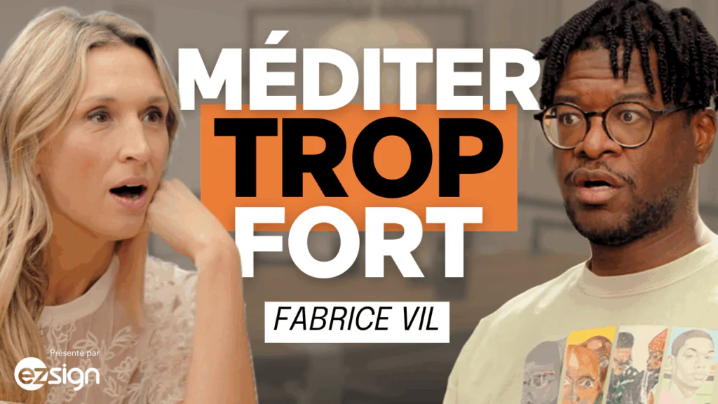 Méditer trop fort – Fabrice Vil