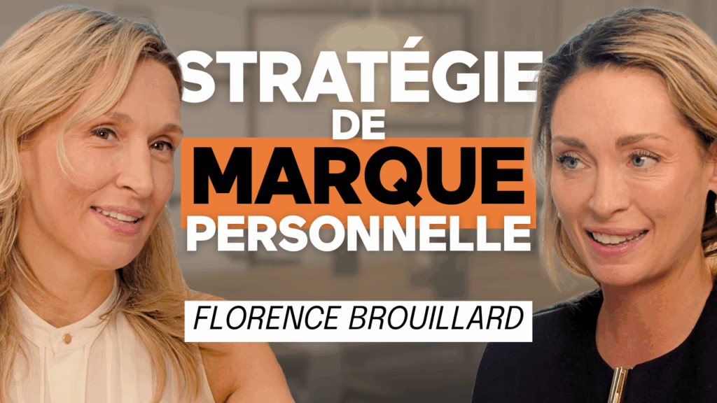 Stratégie de marque personnelle – Florence Brouillard