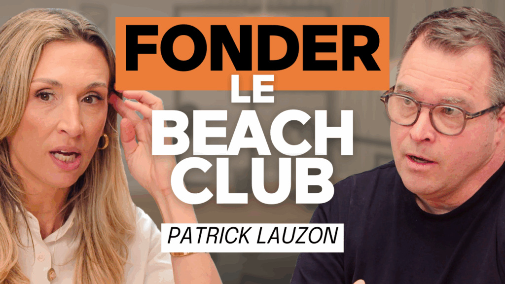 Fonder le Beach Club – Patrick Lauzon