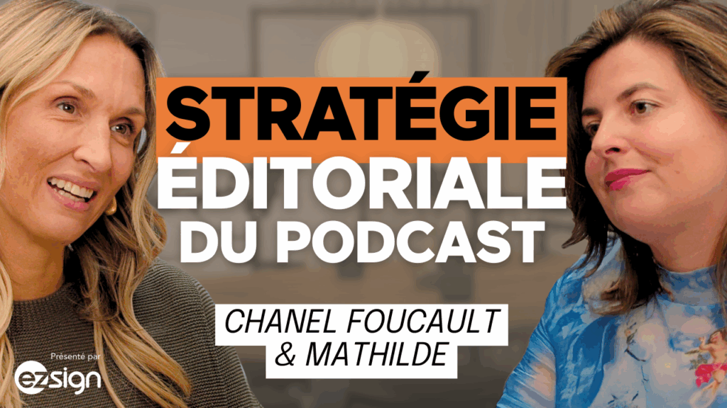Stratégie éditoriale du podcast – Chanel Foucault et Mathilde Ouimet